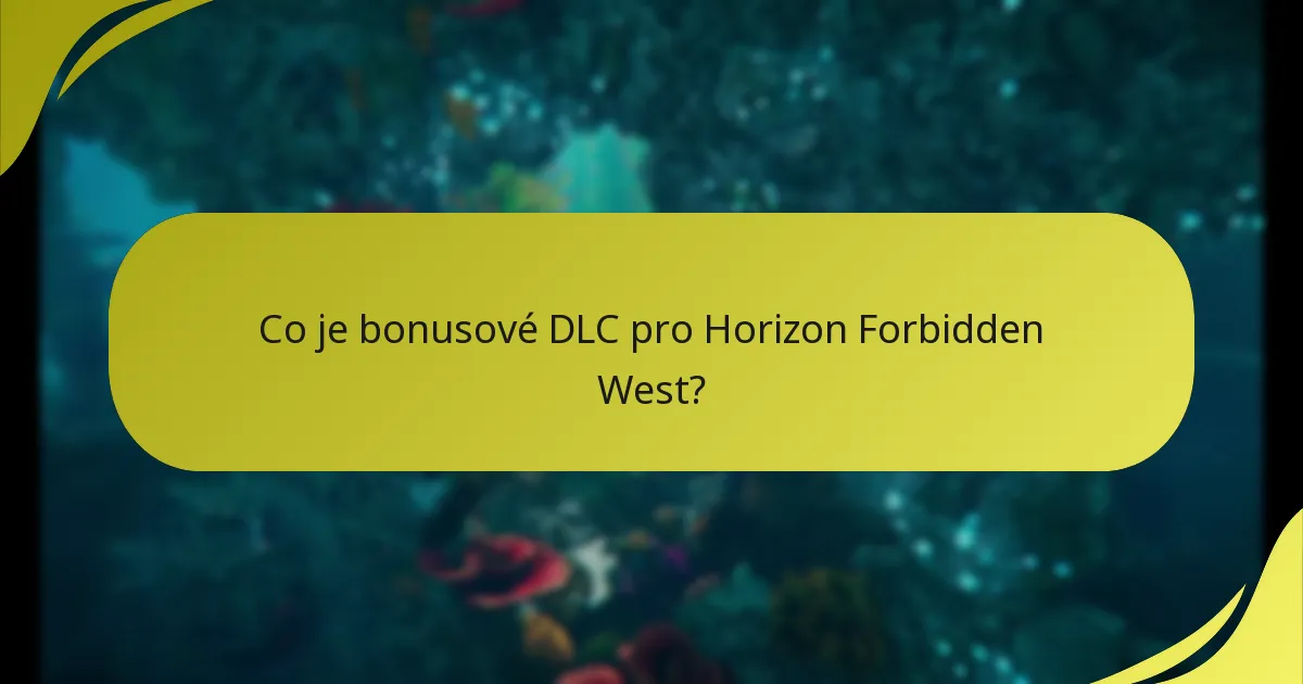 Jak ověřím svůj nárok na bonusové DLC?