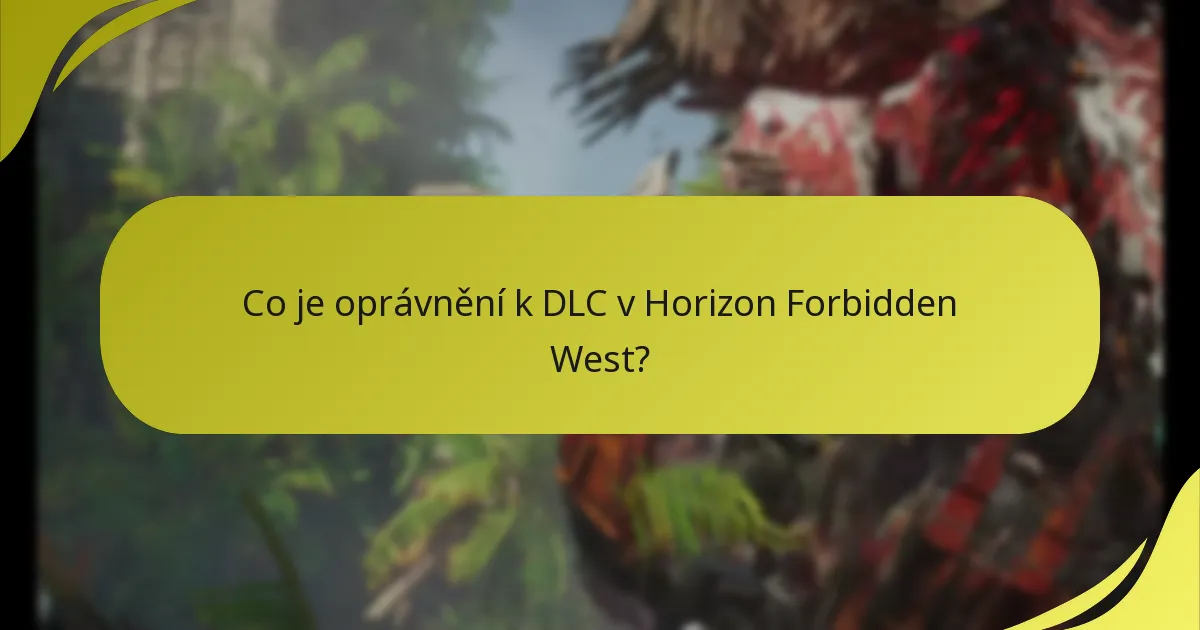 Jak zkontrolovat svůj status oprávnění k DLC?