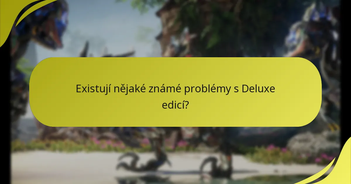 Jak uplatnit bonusy Deluxe edice?