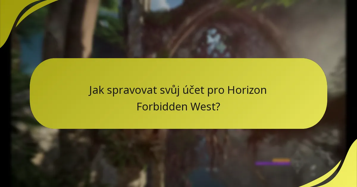 Kde mohu najít odkazy na podporu pro Horizon Forbidden West?