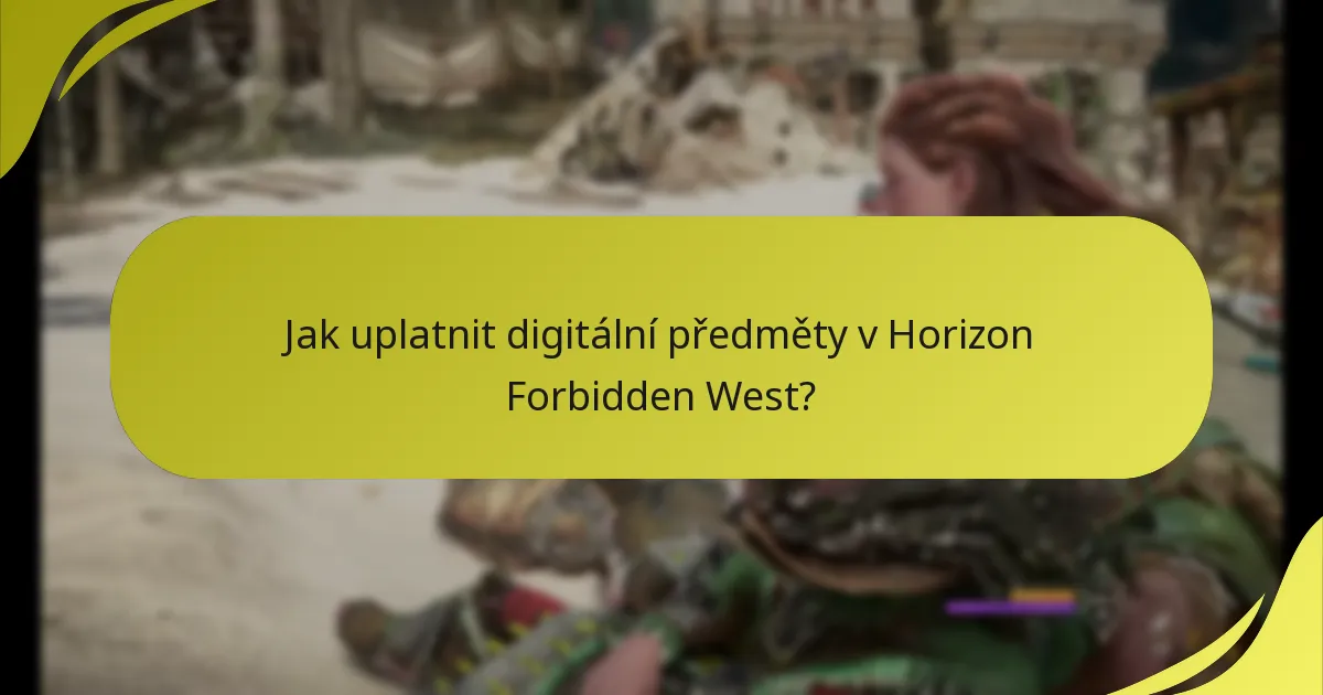 Jak uplatnit digitální předměty v Horizon Forbidden West?