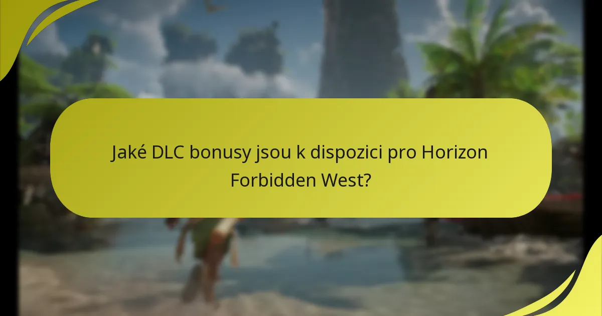Jak se DLC bonusy liší mezi různými platformami?