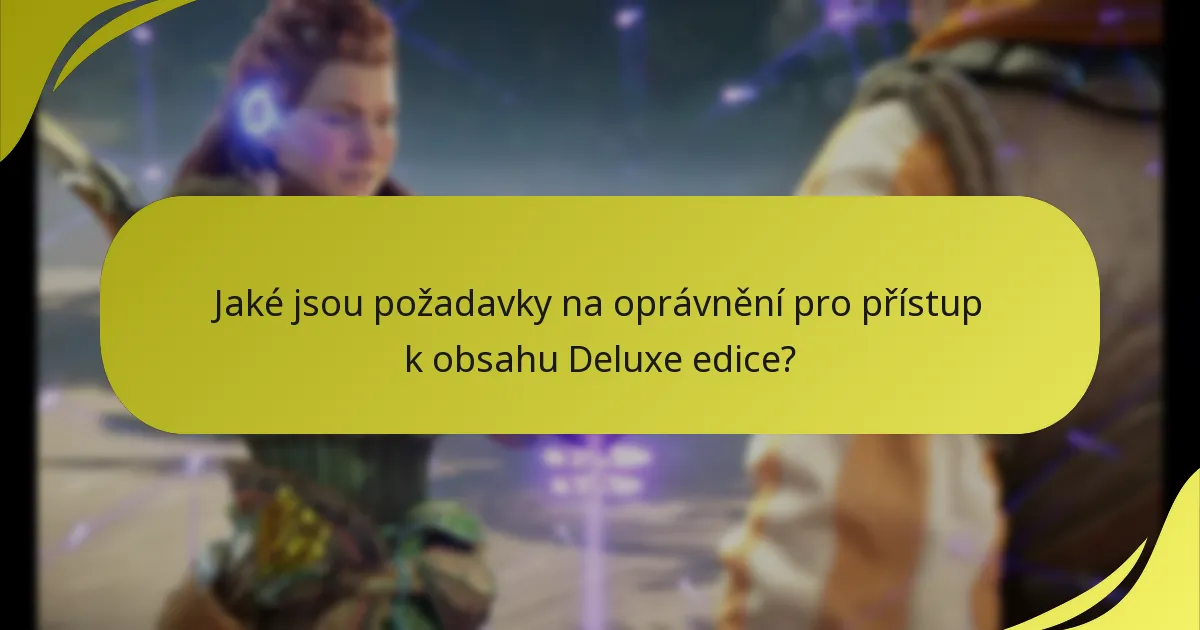 Jaké jsou možnosti nákupu Deluxe edice?