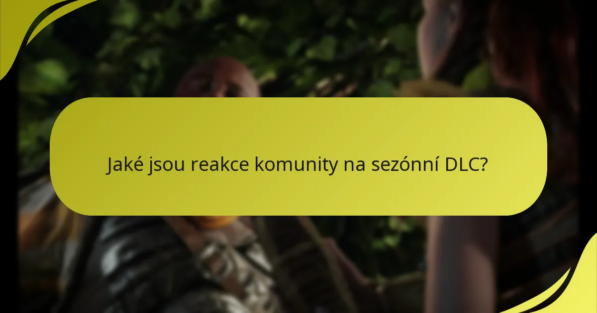 Jaké jsou reakce komunity na sezónní DLC?